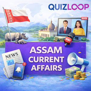 Assam Current Affairs