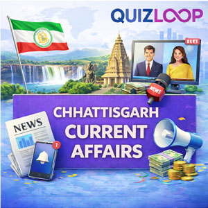 Chhattisgarh Current Affairs