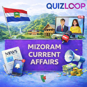 Mizoram Current Affairs