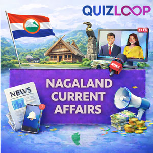 Nagaland Current Affairs