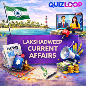 Lakshadweep Current Affairs