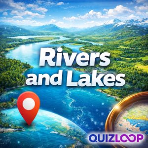 Rivers and Lakes