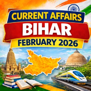 Bihar Current Affairs February 2026