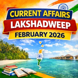 Lakshadweep Current Affairs February 2026