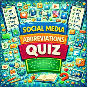 Social Media Abbreviations Quiz