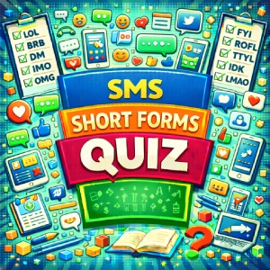 SMS Short Forms Quiz