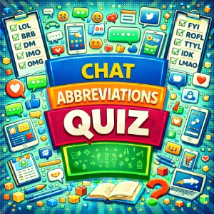 Chat Abbreviations Quiz