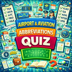Airport & Aviation Abbreviations Quiz