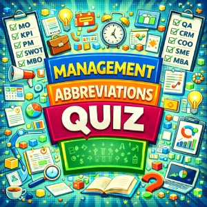 Management Abbreviations Quiz