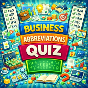 Business Abbreviations Quiz
