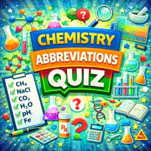Chemistry Abbreviations Quiz
