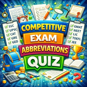 Competitive Exam Abbreviations Quiz