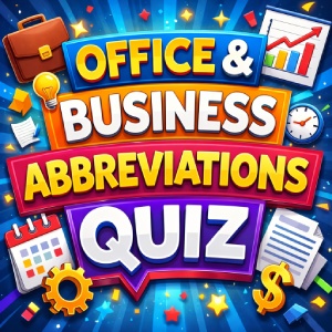 Office & Business Abbreviations Quiz