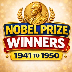 Nobel Prize Winners 1941 to 1950