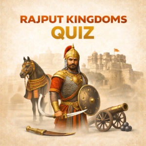 Rajput Kingdoms Quiz