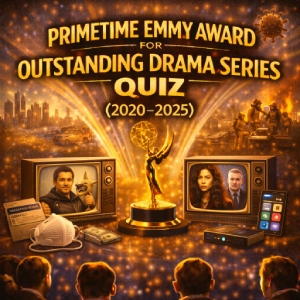 Primetime Emmy Award for Outstanding Drama Series Quiz (2020–2025)