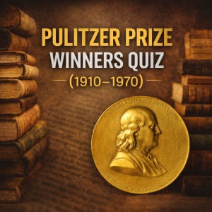 Pulitzer Prize Winners Quiz (1910–1970) – Early Pulitzer Laureates