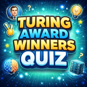 Turing Award Winners Quiz (1966–2025) – ACM A.M. Turing Award Laureates