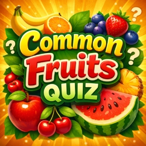 Common Fruits Quiz