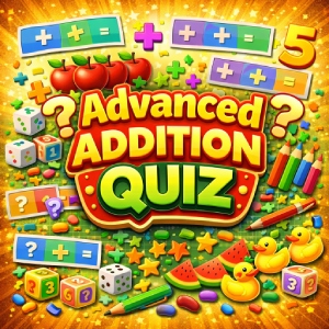 Advanced Addition Quiz