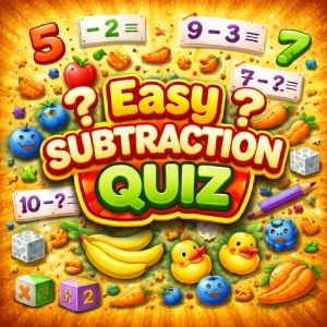 Easy Subtraction Quiz
