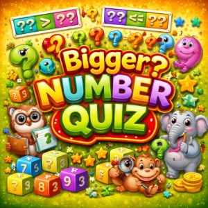 Bigger Number Quiz