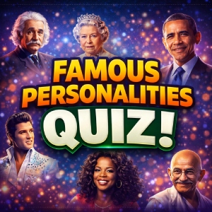Famous Personalities Quiz