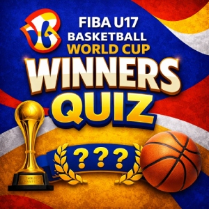 FIBA U17 Basketball World Cup Winners Quiz