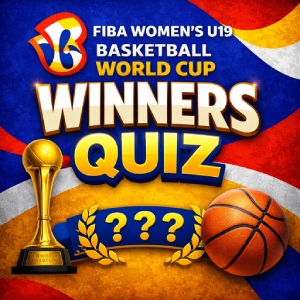 FIBA Women’s U19 Basketball World Cup Winners Quiz
