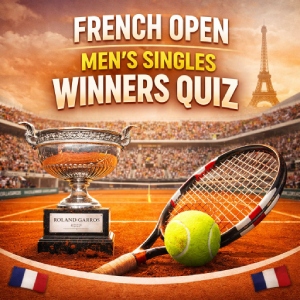 French Open Men's Single Winners Quiz