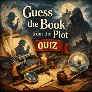 Guess the Book from the Plot Quiz