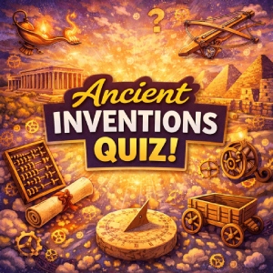 Ancient Inventions Quiz