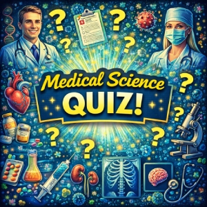 Medical Science Quiz