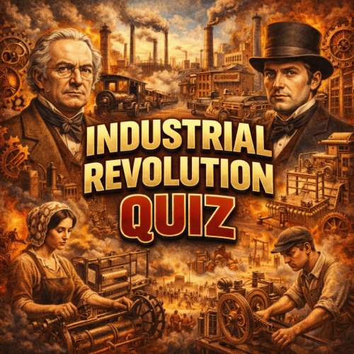 Industrial Revolution Quiz