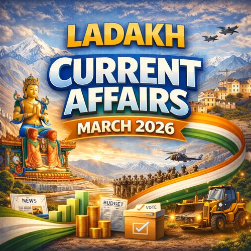 Ladakh Current Affairs March 2026