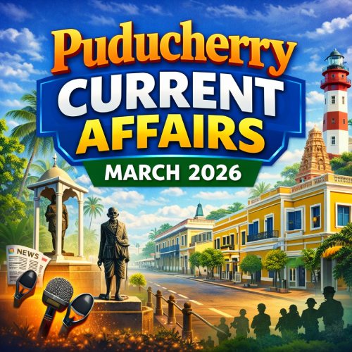 Puducherry Current Affairs March 2026