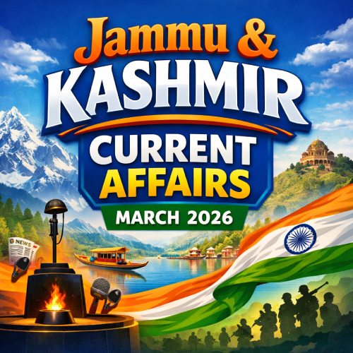 Jammu & Kashmir Current Affairs March 2026